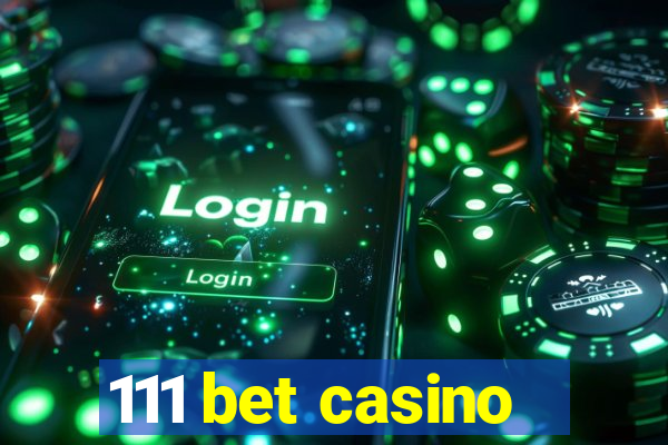 111 bet casino